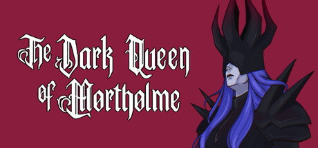 The Dark Queen of Mortholme